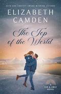 The Top of the World: A Heartfelt Second-Chance Contemporary Romance (Far & Away #2) by Elizabeth Camden