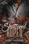 Shattered Hopes by Addy Anders