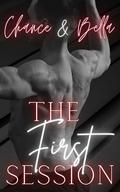 The First Session (The Session #3) by Bella Liddell