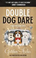 Double Dog Dare: A Davis Way Crime Caper, Book 7 (Davis Way Crime Caper #7) by Gretchen Archer