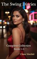 The Swing Diaries: Complete Collection • Books 1–5 by Chase Sinclair