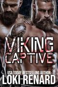 Viking Captive: A Dark Sci-Fi Romance by Loki Renard