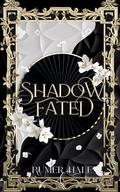 Shadow Fated by Rumer Hale