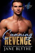 Cunning Revenge (Prey Security: Delta Team #4) by Jane Blythe