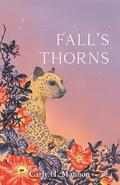 Fall's Thorns by Carly H. Mannon