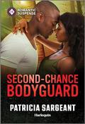 Second-Chance Bodyguard: A Reunion Suspense Romance (The Touré Security Group #3) by Patricia Sargeant
