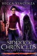 Sixx and the Incubus (The Sidekick Chronicles #3) by Becca Vincenza