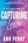 Capturing Love (Love, Beauty & Soul #1) by Ann Penny