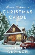 Once Upon a Christmas Carol by Melody Carlson