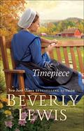The Timepiece by Beverly Lewis