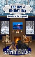 Promise in the Proposal (The Inn at Holiday Bay #38) by Kathi Daley