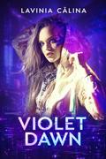 Violet Dawn: A Dark Fantasy Academy Romance by Lavinia Călina