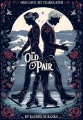 The Old Pair by Rachel M. Banks