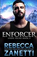 Enforcer (Stope Packs #5) by Rebecca Zanetti