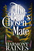 The Bear's Chosen Mate (Bear Creek Forever:Thornberg Restaurant #2) by Harmony Raines