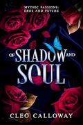Of Shadow and Soul (Mythic Passions #3) by Cleo Calloway