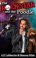 The Rock Star and the Poodle by Simona Niles