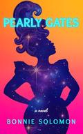 Pearly Gates by Bonnie Solomon
