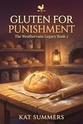 Gluten for Punishment by Kat Summers