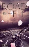 Road To Hell: a MC romance short story by Jessica Gadziala