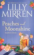 Peaches and Moonshine by Lilly Mirren