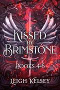 Kissed by Brimstone Books 4-6: A Twisted Paranormal Fated Mates Romance (Kissed by Brimstone Box Sets #2) by Leigh Kelsey