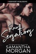 Raw Sensations by Samantha Morgan