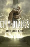 City of Blades (The Divine Cities #2) by Robert Jackson Bennett