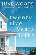 Twenty Five Years Later by June Woods
