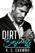 Dirty Business by K.C. Crowne