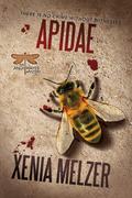 Apidae (Andi Hayes Detective #3) by Xenia Melzer