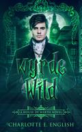 Wyrde and Wild by Charlotte E. English