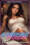 A Cherished Possession - A Non-Exclusive Romance (Trophy Wives #3) by Jason Hutchinson