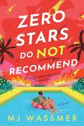 Zero Stars, Do Not Recommend by M.J. Wassmer