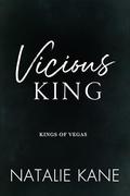 Vicious King (Kings of Vegas #4) by Natalie Kane