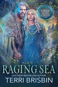 Raging Sea: Warriors of the Stone Circles by Terri Brisbin