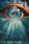A World of Beautiful Chaos by Emily Stone, Diana Bloom