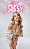 Oh So Sissy: Five Book Feminization Mega Bundle by Nicole C