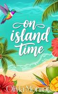 On Island Time by Olivia Monroe