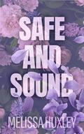 Safe and Sound by Melissa Huxley
