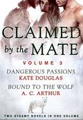 Claimed by the Mate, Vol. 3 by Kate Douglas