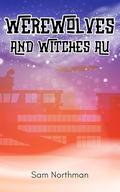 Werewolves and Witches AU (Because Canon Sucks #11) by Sam Northman