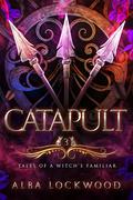 Catapult by Alba Lockwood