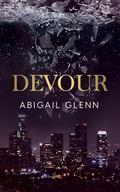 Devour by Abigail Glenn