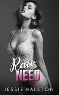 Raw Need: 14 Erotica Short Stories (Ecstasy Unlimited #5) by Jessie Halston
