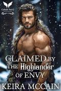 Claimed by the Highlander of Envy: A Scottish Historical Romance Novel (Entering a Sinner's Lair #2) by Keira McCain