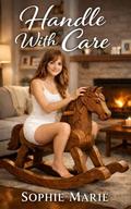 Handle With Care by Sophie Marie