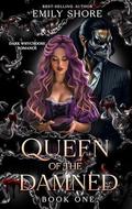 Queen of the Damned: Part One by Emily Shore
