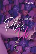 Plus Us: A Valentine Novella by Tanon