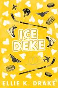 Ice Deke by Ellie K. Drake